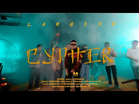 LANG SON CYPHER - The Gunner x Lil Twy x 3H x CoZii x BeGo x Chiennhatlang x MIMI MEDIA (Prod. VAMJ)