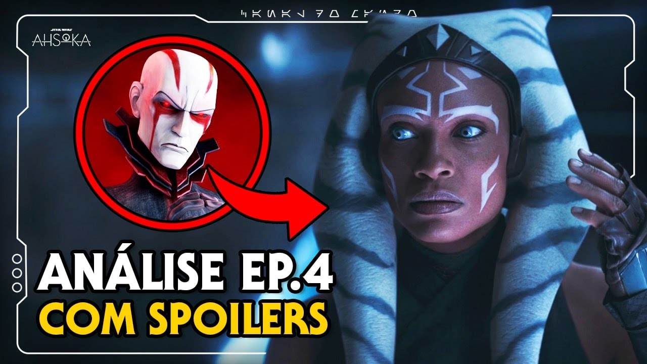 AHSOKA: EPISÓDIO 4 (ANÁLISE COM SPOILERS) | Canal do Mando