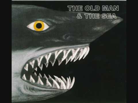 The Old Man And The Sea - Going Blind