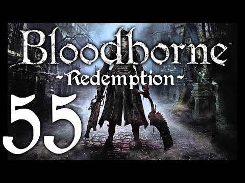 Bloodborne : The Redemption Run pt55 - A SURPRISING Optional Boss! Then Shortcut