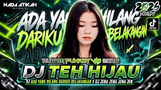 Download lagu DUGEM FUNKOT VIP 2026 DJ TEH HIJAU DJ ADA YANG HILANG DARIKU BELAKANGAN DJ JENA JENA JENA JEN mp3