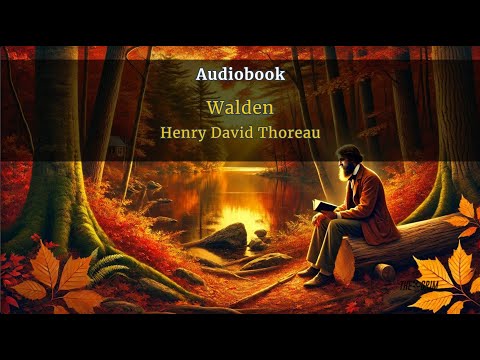 Henry David Thoreau - Walden - Unabridged Audiobook 🎧