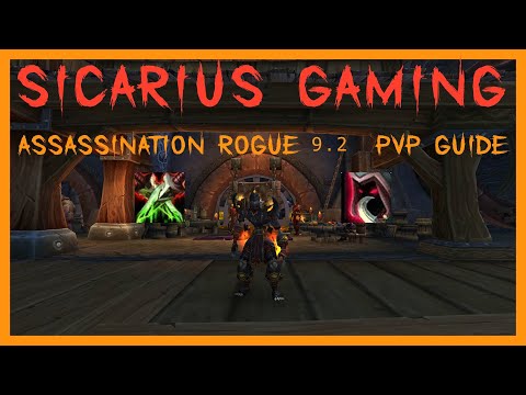 Shadowlands Assassination Rogue 9.2 PvP Guide