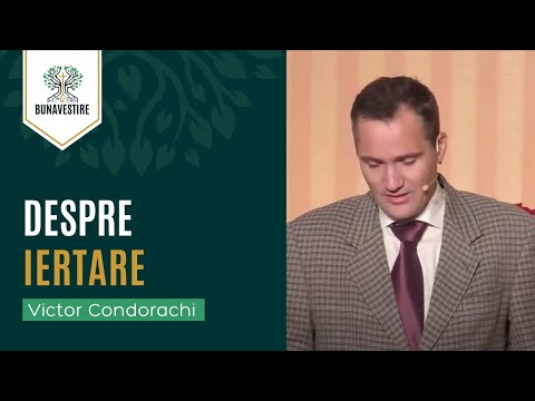 Despre iertare - Victor Condorachi