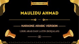 Download lagu Maulidu Ahmad || Karaoke Versi Arabic (Nada Wanita) mp3