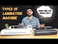 Different Types Of Lamination Machines A Complete Guide