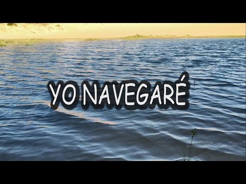 YO NAVEGARÉ/LLÉNAME MEDLEY