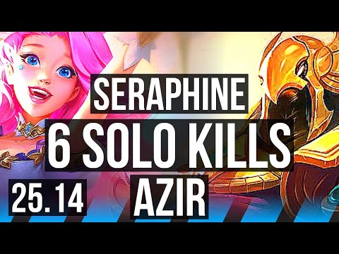 SERAPHINE vs AZIR (MID) | 6 solo kills, Godlike, 8/2/3 | KR Diamond | 25.14