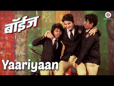 Yaariyaan - Boyz | Parth Bhalerao, Pratik Lad & Sumant Shinde | Avadhoot Gupte | Vijay Prakash