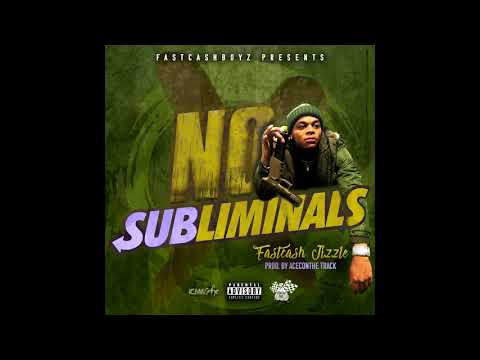 FastCash Jizzle "No Subliminals" prod. by AceCOnDaTrack
