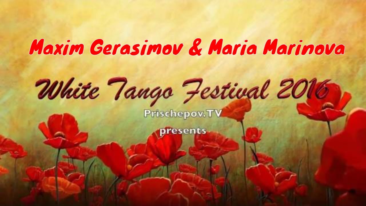 Maxim Gerasimov & Maria Marinova, 1-2, White Tango Festival 2016  24-27.11.2016 #maximgerasimov