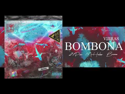 VIBRAS - Bombona (Official Audio)