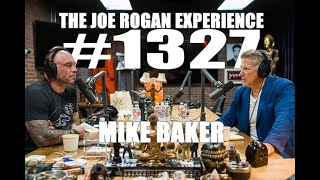 JRE 1327 - Mike Baker