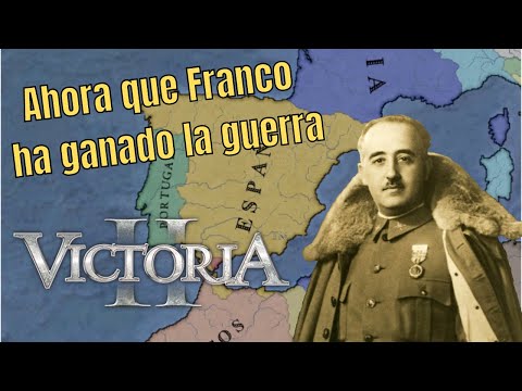 Ahora que Franco ha ganado la guerra. Versión Victoria 2