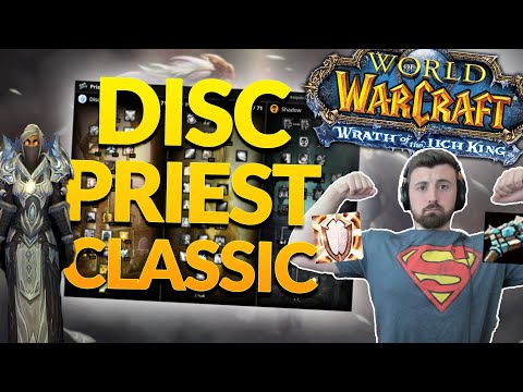 Priest is the MOST FUN HEALER in Wrath (WOTLK Classic Discipline Priest Guide)