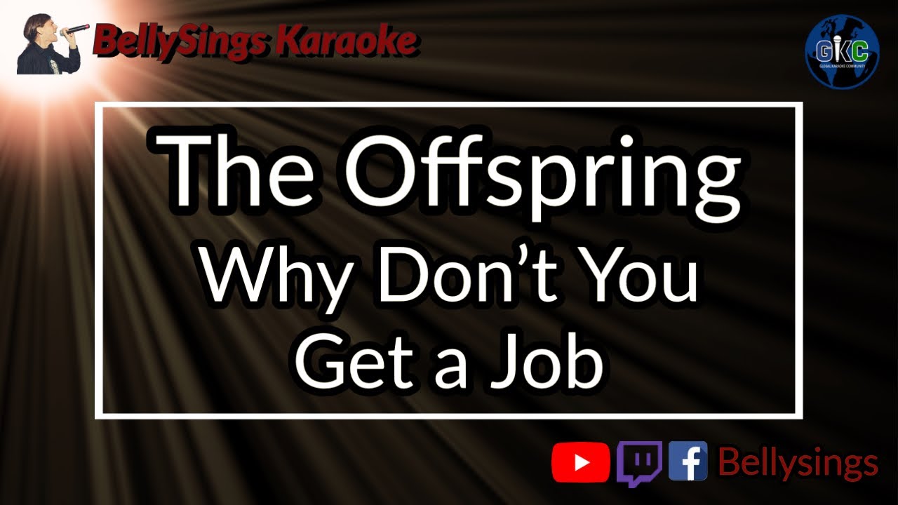The Offspring - Why Don't You Get A Job (Karaoke)