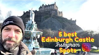 5 best spots to get great pictures of Edinburgh Castle