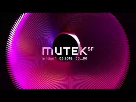MUTEK.SF 2018 Lineup