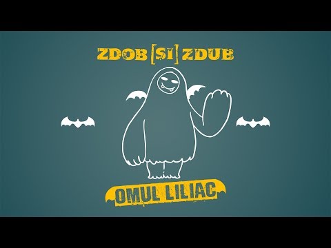 Zdob si Zdub - Omul liliac