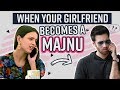 When Your Girlfriend Becomes A Majnu Don T Miss The End Ft Avinash Tripti Laila Majnu
