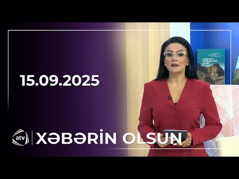 Xəbərin olsun / 15.09.2025