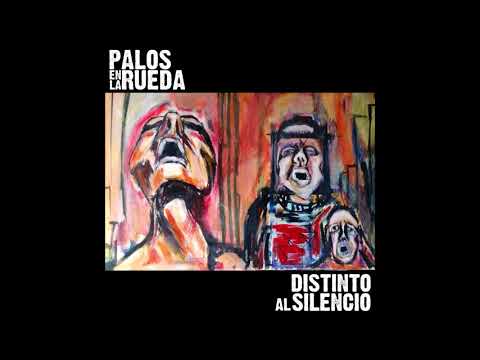 Palos en la Rueda - Distinto al Silencio (2018, EP Completo)