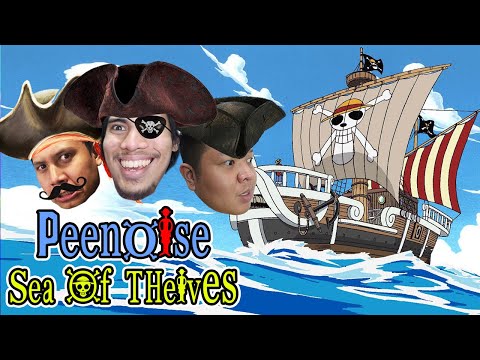 PEENOISE SEA OF THIEVES mga bobo