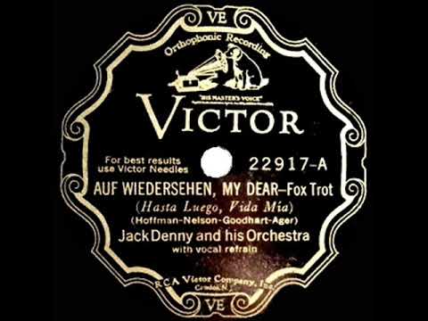 1932 HITS ARCHIVE: Auf Wiedersehen, My Dear - Jack Denny (Rob May, vocal)