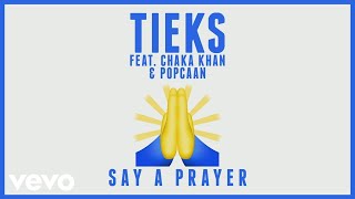 Tieks - Say A Prayer video