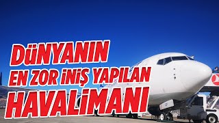 DÜNYANIN EN ZOR İNİLEN HAVALİMANI! (UÇAKLAR İNEMİYOR)