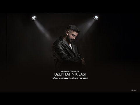 Bahadır Tatlıöz & Gülden (Uzun Lafın Kısası) Oğulcan Yılmaz - Birand Akatak (Remix)