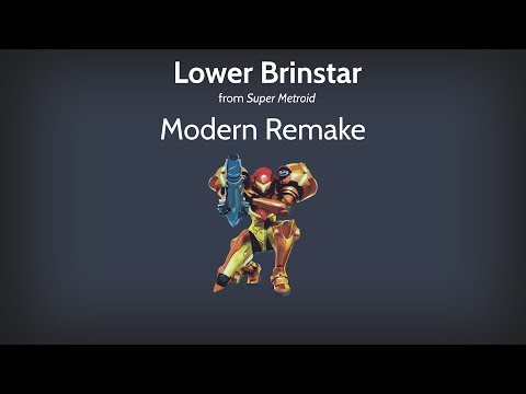 Lower Brinstar-- Modern Remake