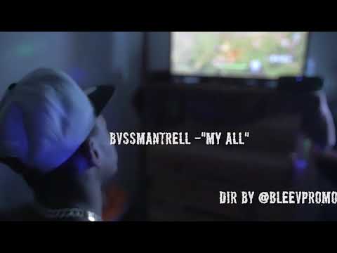 BvssmanTrell x My All (Official Music Video) shot by @Bleevpromo
