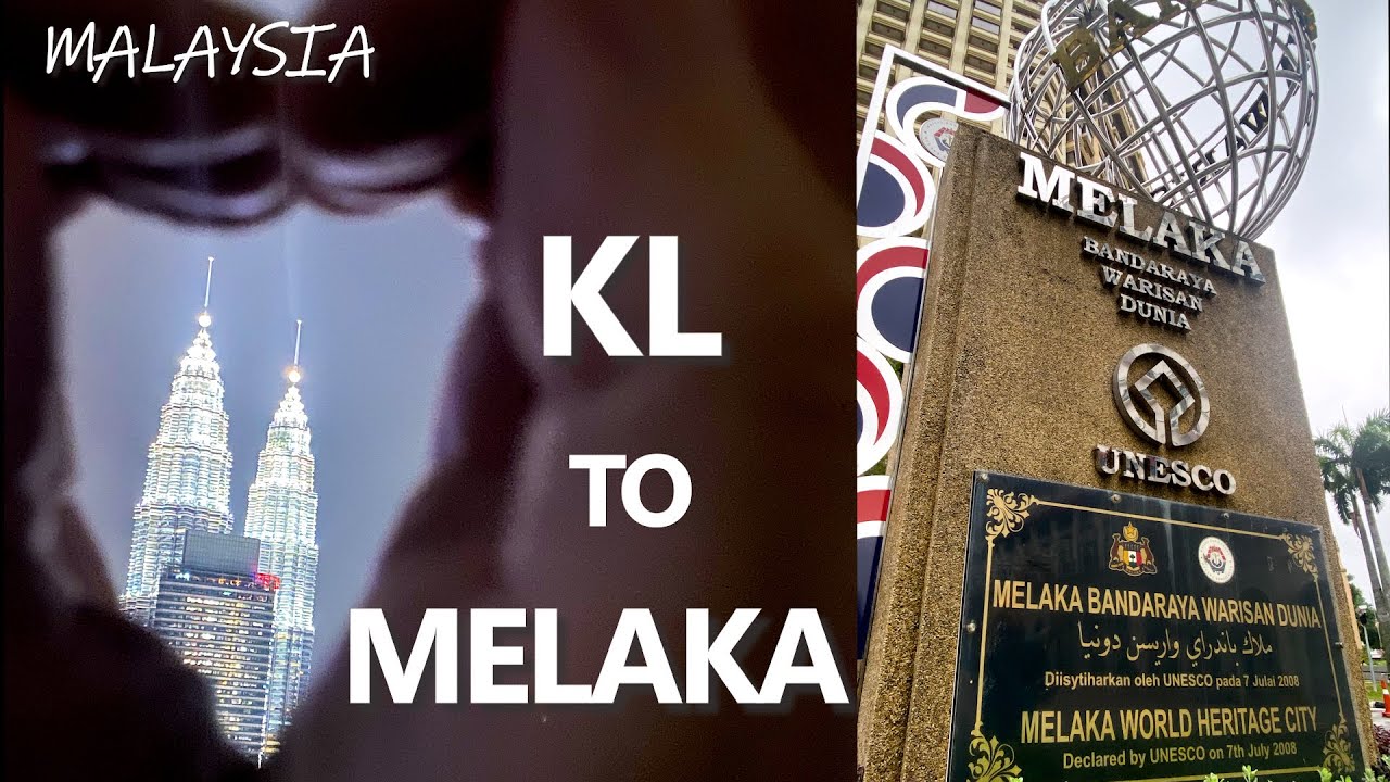 Malaysia 🇲🇾 Kuala Lumpur to Malacca (what’s the best way to get there?)