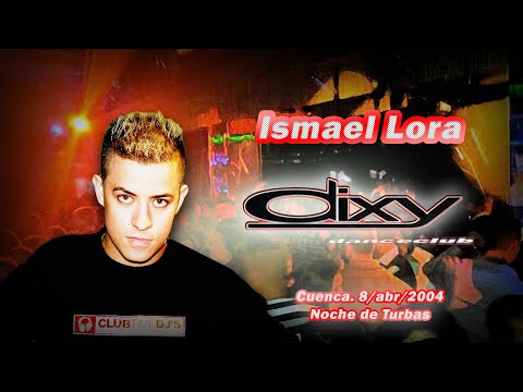 Ismael Lora @ Dixy Dance Club, noche de Turbas 2004