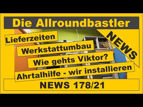 Die Allroundbastler - News 178/21 - Jede Menge News