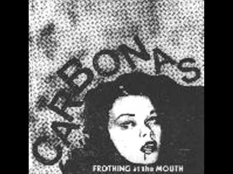 Carbonas - Frothing at the mouth 7