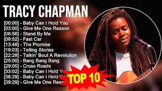 Tracy Chapman 2023 - GREATEST HITS - Baby Can I Hold You, Give Me One Reason, Stand By Me, Fast Car