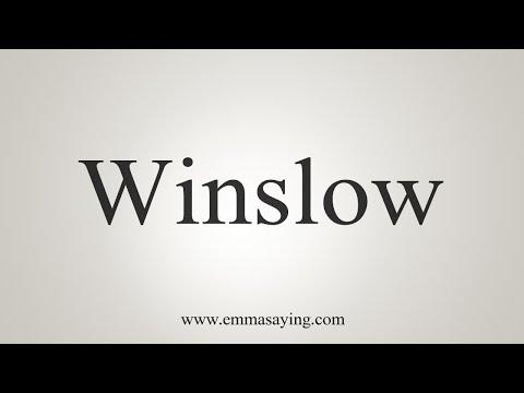 How To Say Winslow