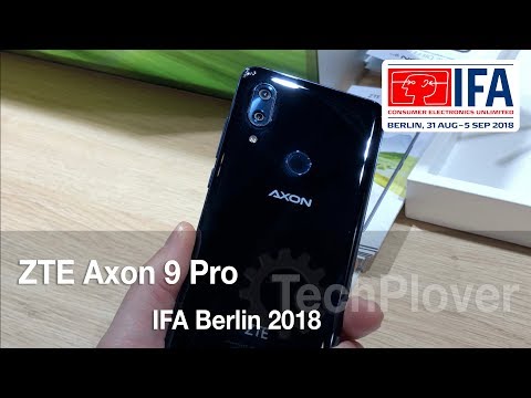 ZTE Axon 9 Pro - Hands on at IFA 2018
