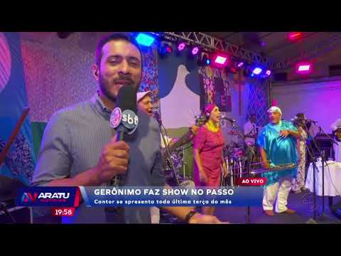 Gerônimo faz show no Passo: cantor se apresenta toda última terça do mês