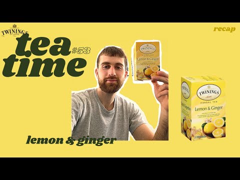 Tea Time #53 - Twinings Lemon & Ginger (Recap)