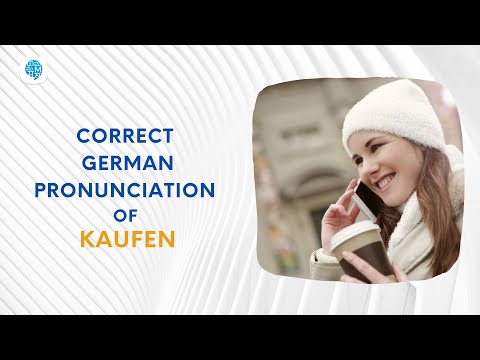 How to pronounce 'kaufen' (to buy) in German? | German Pronunciation