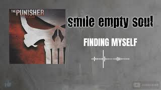 Smile Empty Soul - Finding Myself (HQ)