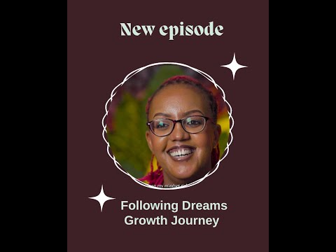 Following Dreams Growth Journey