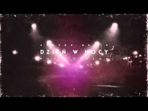 Haju feat. Rekord, Szad - Dzień w nocy (Steven remix)