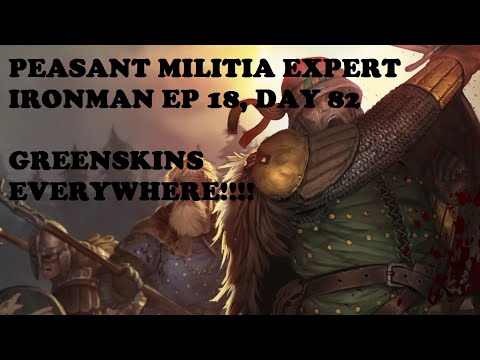 Peasant Militia let's play Expert Ironman Season 3, ep 18, 2023