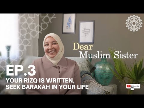 Ep.03 Dear Muslim Sister, Your Rizq Is Written | Dr. Rania Awaad x Rahmah Foundation