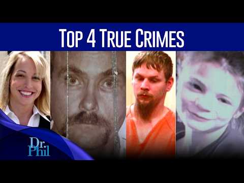 Top 4 True Crimes | Compilation | Dr. Phil