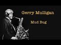 Gerry Mulligan - Mud Bug (vinyl record)